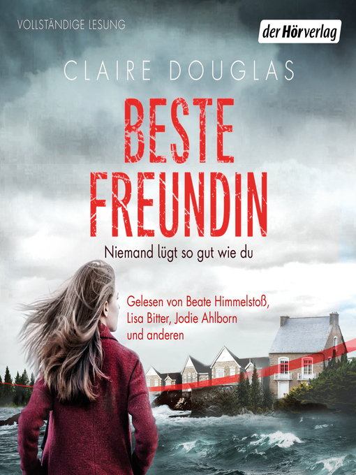 Title details for Beste Freundin--Niemand lügt so gut wie du by Claire Douglas - Available